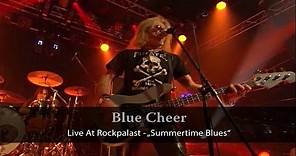 Blue Cheer - Live At Rockpalast - Summertime Blues (Live Video)