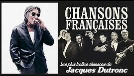Les plus belles chansons de Jacques Dutronc