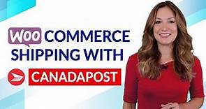 WooCommerce Canada Post Shipping Plugin with Rates, Labels & Tracking | Canada Post Shipping Methods