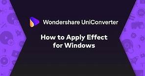 How to Apply Effect - Wondershare UniConverter (Win) User Guide