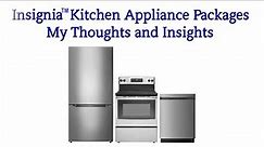 Insignia™ Kitchen Appliance Packages - My Thoughts and Insights