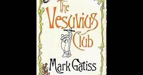 The Vesuvius Club [audio book] read by Mark Gatiss PART 1