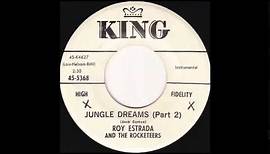 Roy Estrada & The Rocketeers - Jungle Dreams Part 2 (1960)