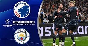 Copenhagen vs. Man. City: Extended Highlights | UCL Round of 16 1st Leg | CBS Sports Golazo