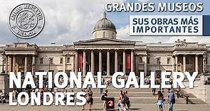 National Gallery de Londres. Sus Obras más Importantes | Amando García