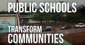 Public Schools Transform Communities