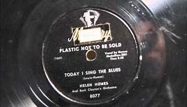 TODAY I SING THE BLUES by Helen Humes 1948