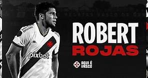 Robert Rojas - Gols e Lances do novo Zagueiro do Vasco