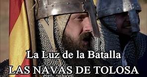 La Luz de la Batalla: Alfonso VIII Las Navas de Tolosa