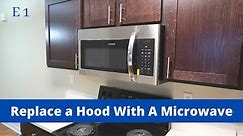 Installing A Microwave in Place of A Range Hood / E1