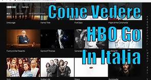 HBO Go | Come vedere HBO in Italia | LeMiglioriVPN.com