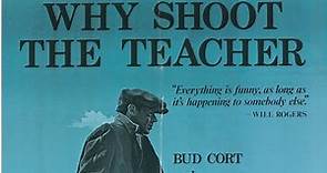 Why Shoot the Teacher (1977) - Full Movie (1/2)