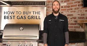 How to Choose The Best Gas Grill 2019 | BBQGuys.com Grill Buying Guide