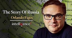 The Story of Russia - Orlando Figes | Intelligence Squared