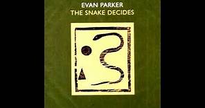 Evan Parker - The Snake Decides [Full Album]