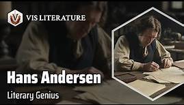 Hans Christian Andersen: Master of Fairy Tales | Writers & Novelists Biography