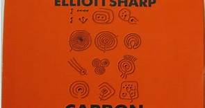 Elliott Sharp - Carbon
