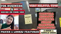 CONDURA 2DOOR & SINGLE NEGOSYO INVERTER/FOR BUSINESS/SAMSUNG/PANASONIC/SHARP/VERY HELPFUL TIPS