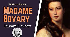 Realismo Francés: "Madame Bovary" de Gustave Flaubert