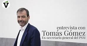 Tomás Gómez: "Pedro Sánchez no merece ser el candidato del PSOE en las elecciones"