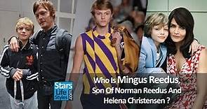 Who Is Mingus Reedus, Son Of Norman Reedus ( The Walking Dead Actor ) And Helena Christensen ?