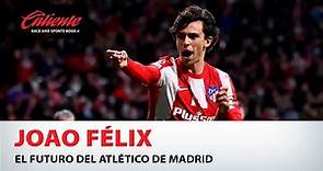 Joao Félix, el futuro del Atlético de Madrid