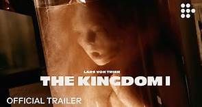 Lars von Trier's THE KINGDOM I | Official Trailer | All episodes now streaming | Exclusively on MUBI