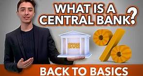 What is a Central Bank? | Back to Basics