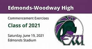Edmonds-Woodway High School – Noon, Saturday, June 19.