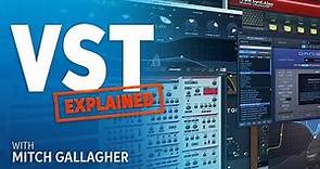 What Is a VST?