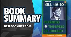 Business @ the Speed of Thought | Bill Gates | Summary
