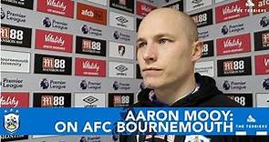 WATCH: Aaron Mooy on Town's 'bad day' at AFC Bournemouth