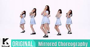 [Mirrored] GFRIEND(여자친구)_NAVILLERA Choreography(너 그리고 나 거울모드 안무영상)_1theK Dance Cover Contest