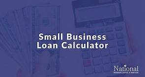 Small Business Tools: How To Use A Business Loan Calculator