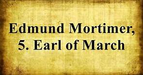 Edmund Mortimer, 5. Earl of March