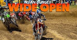 WIDE OPEN with Ryan Dungey at Pro Motocross