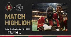 HIGHLIGHTS | Atlanta United vs. Inter Miami CF | September 16, 2023