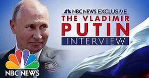 The Vladimir Putin Interview: An NBC News exclusive