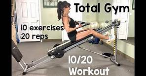 Total Gym 10/20 - 10 exercises 20 reps