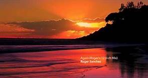 Roger Sanchez - Again (Roger's 12 Inch Mix)