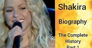 Shakira Biography Part 1