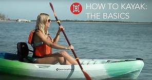 How to Kayak - What Beginners Need to Know | Perception Kayaks