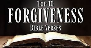 Top 10 Bible Verses About FORGIVENESS [KJV] With Inspirational Explanation