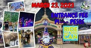 Enchanted Kingdom March 23 2023. Entrance fee for 2023.