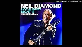 Neil Diamond - Live At Greek Theatre August 18, 2012 - Full Concert