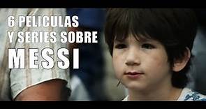 Las 6 películas y series dedicadas a Lionel Messi