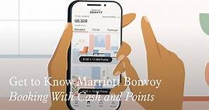 Get to Know Marriott Bonvoy: Booking With Cash and Points