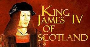 KING JAMES IV OF SCOTLAND: Men from Scotlands Past and Tales from Scotlands History