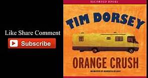 Tim Dorsey Orange Crush Audiobook Serge A Storms Series