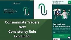 Consummate Traders New Consistency Rule Explained!